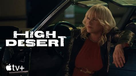 High Desert — Official Trailer .